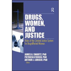 Drugs, Women, and Justice