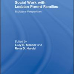 Social Work with Lesbian Parent Families Social Work with Lesbian Parent Families