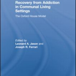 Recovery from Addiction in Communal Living Settings