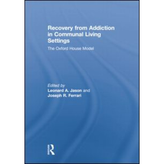 Recovery from Addiction in Communal Living Settings