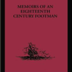 Memoirs of an Eighteenth Century Footman Memoirs of an Eighteenth Century Footman