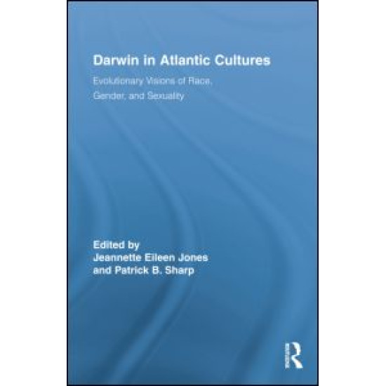 Darwin in Atlantic Cultures Darwin in Atlantic Cultures