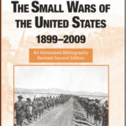 The Small Wars of the United States, 1899–2009