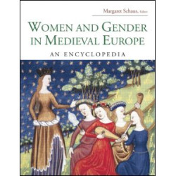 Women and Gender in Medieval Europe