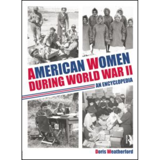 American Women during World War II American Women during World War II