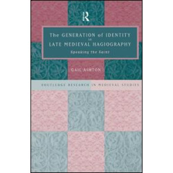 The Generation of Identity in Late Medieval Hagiography