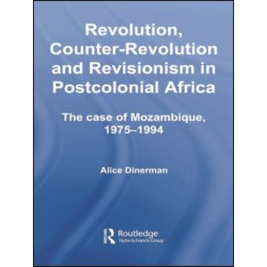 Revolution, Counter-Revolution and Revisionism in Postcolonial Africa Revolution, Counter-Revolution and Revisionism in Postcolonial Africa