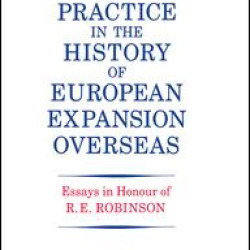 Theory and Practice in the History of European Expansion Overseas Theory and Practice in the History of European Expansion Overseas
