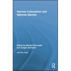 German Colonialism and National Identity German Colonialism and National Identity