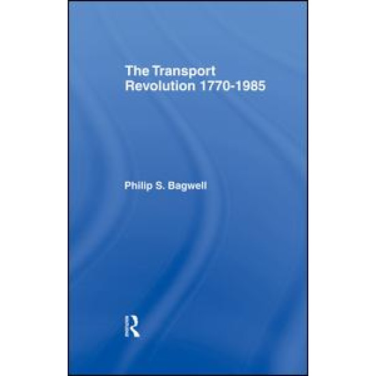 The Transport Revolution 1770-1985
