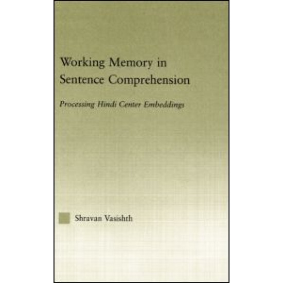 Working Memory in Sentence Comprehension