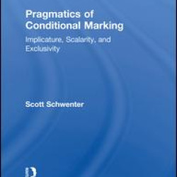 Pragmatics of Conditional Marking Pragmatics of Conditional Marking