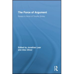 The Force of Argument The Force of Argument