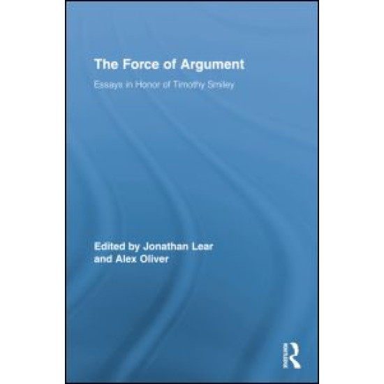 The Force of Argument The Force of Argument