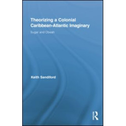 Theorizing a Colonial Caribbean-Atlantic Imaginary