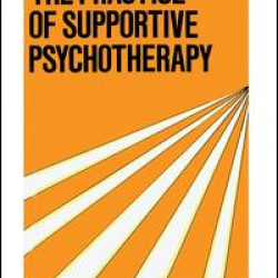 Practice Of Supportive Psychotherapy Practice Of Supportive Psychotherapy
