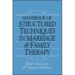 Handbook Of Structured Techniques In Marriage And Family Therapy Handbook Of Structured Techniques In Marriage And Family Therapy