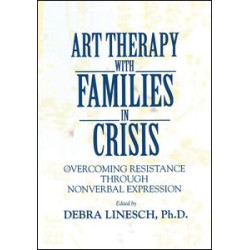 Art Therapy With Families In Crisis Art Therapy With Families In Crisis