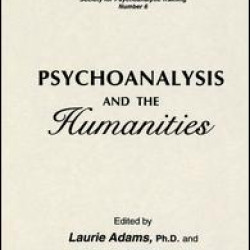 Psychoanalysis And The Humanities Psychoanalysis And The Humanities