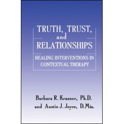 Truth, Trust And Relationships Truth, Trust And Relationships