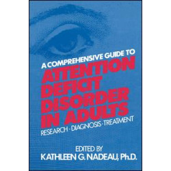 A Comprehensive Guide To Attention Deficit Disorder In Adults A Comprehensive Guide To Attention Deficit Disorder In Adults