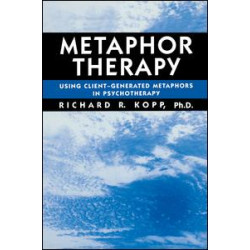 Metaphor Therapy Metaphor Therapy