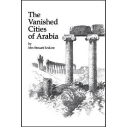 Vanished Cities Of Arabia Vanished Cities Of Arabia