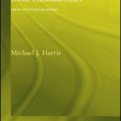 Divine Command Ethics Divine Command Ethics