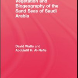 Vegetation & Biogeographyof The Sand Seas Of Arabia Vegetation & Biogeographyof The Sand Seas Of Arabia