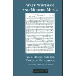Walt Whitman and Modern Music Walt Whitman and Modern Music