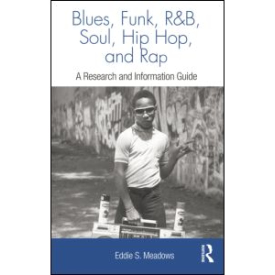 Blues, Funk, Rhythm and Blues, Soul, Hip Hop, and Rap