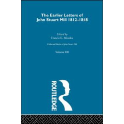 Collected Works of John Stuart Mill Collected Works of John Stuart Mill