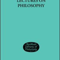 Lectures on Philosophy Lectures on Philosophy