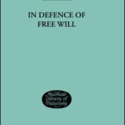 In Defence of Free Will