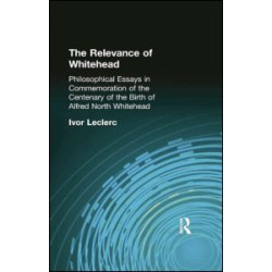 The Relevance of Whitehead The Relevance of Whitehead