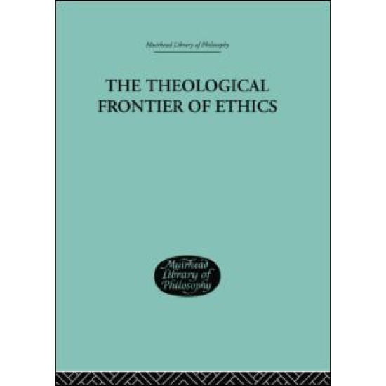 The Theological Frontier of Ethics