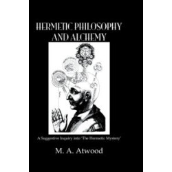 Hermetic Philosophy & Alchemy Hermetic Philosophy & Alchemy