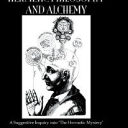 Hermetic Philosophy & Alchemy