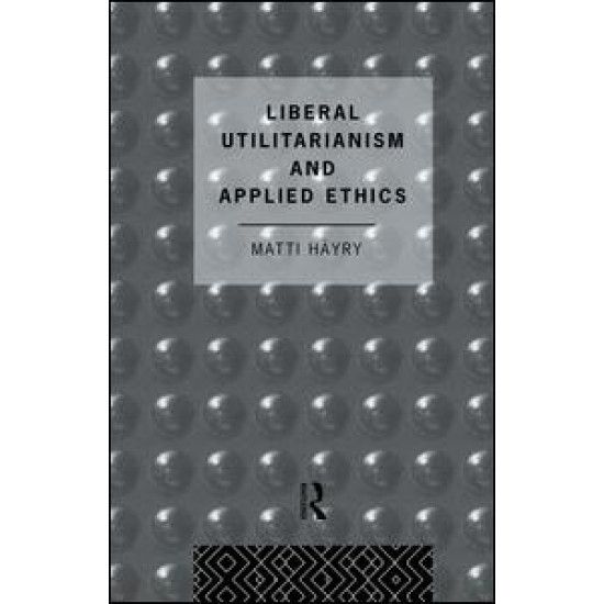 Liberal Utilitarianism and Applied Ethics