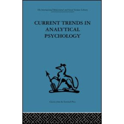 Current Trends in Analytical Psychology Current Trends in Analytical Psychology