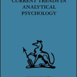 Current Trends in Analytical Psychology Current Trends in Analytical Psychology