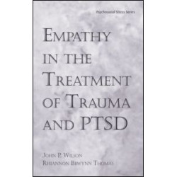 Empathy in the Treatment of Trauma and PTSD Empathy in the Treatment of Trauma and PTSD