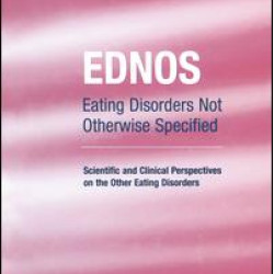 EDNOS: Eating Disorders Not Otherwise Specified EDNOS: Eating Disorders Not Otherwise Specified