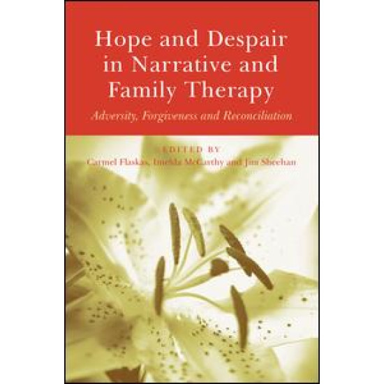 Hope and Despair in Narrative and Family Therapy
