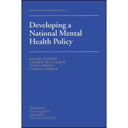 Developing a National Mental Health Policy Developing a National Mental Health Policy
