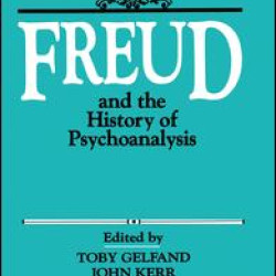 Freud and the History of Psychoanalysis Freud and the History of Psychoanalysis