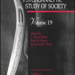 The Psychoanalytic Study of Society, V. 19 The Psychoanalytic Study of Society, V. 19