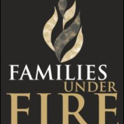 Families Under Fire Families Under Fire