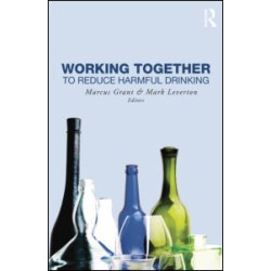 Working Together to Reduce Harmful Drinking Working Together to Reduce Harmful Drinking