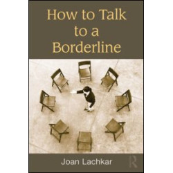 How to Talk to a Borderline How to Talk to a Borderline
